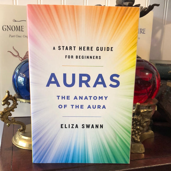 Auras the Anatomy of the Aura by Eliza Swann