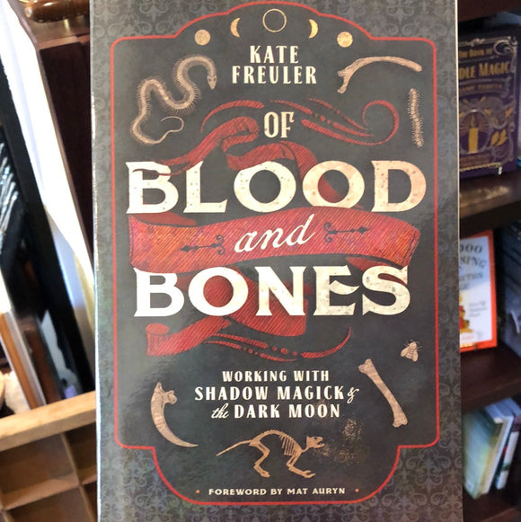 Of Blood and Bones by Kate Freuler