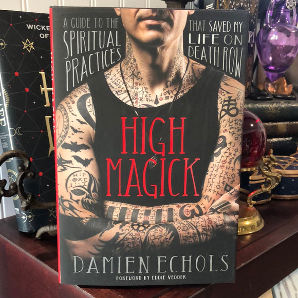 High Magick (Hardcover) by Damian Echols