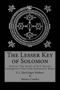 The Lesser Key of Solomon by S.L. MacGregor Mathers & Aleister Crowley