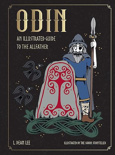 Odin: An Illustrated Guide to the Allfather (Norse Gods and Goddesses) by L. Dean Lee