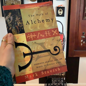 The Path of Alchemy by Mark Stavish