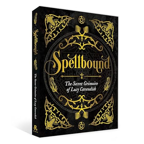 Spellbound: The Secret Grimoire of Lucy Cavendish