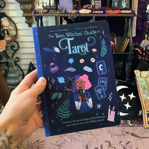 The Teen Witch’s Guide to Tarot by Claire Phillip and Luna Valentine