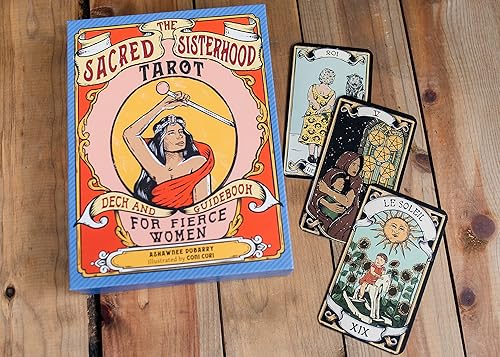 The Sacred Sisterhood Tarot: Deck and Guidebook for Fierce Women