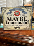 Maybe Lenormand by Ryan Edward