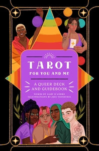 Tarot for You and Me: A Queer Deck and Guidebook