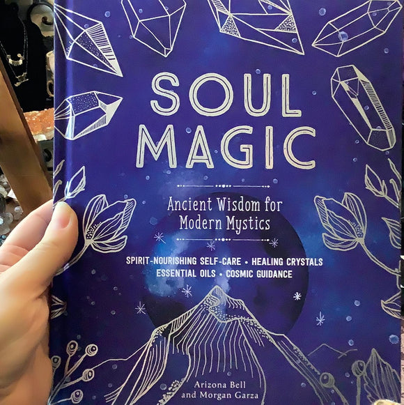 Soul Magic by arizona Bell and Morgan Garza
