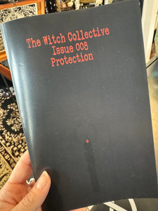 The Witch Collective Zine - Protection -  Issue 008