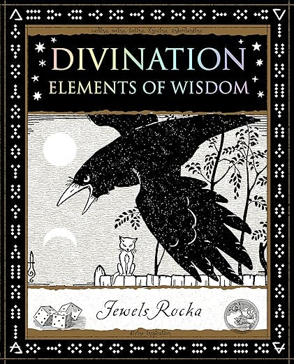 Divination: Elements of Wisdom