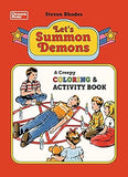 Let’s Summon Demons: A Creepy Coloring & Activity Book