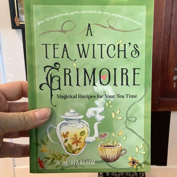 A Tea Witch’s Grimoire by S.M. Harlow