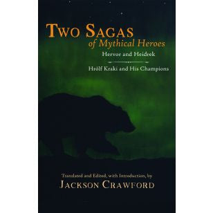 Two Sagas Of Mythical Heroes By Jackson Crawford