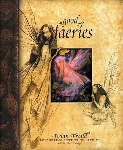 Good Faeries by Brian Froud
