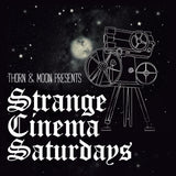 5.24.25 - Strange Cinema Saturdays - LEGEND - 7pm