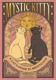 Mystic Kitty: A Cat's Guide to Meditation