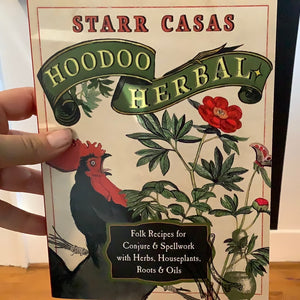 Hoodoo Herbal by Starr Casas