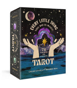 Every Little Thing You Do is Magic Tarot by Callie Little and Moorea Seal