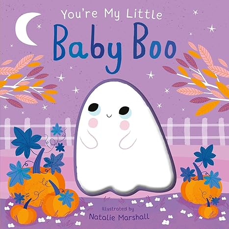 You’re My Little Baby Boo - Children’s Book