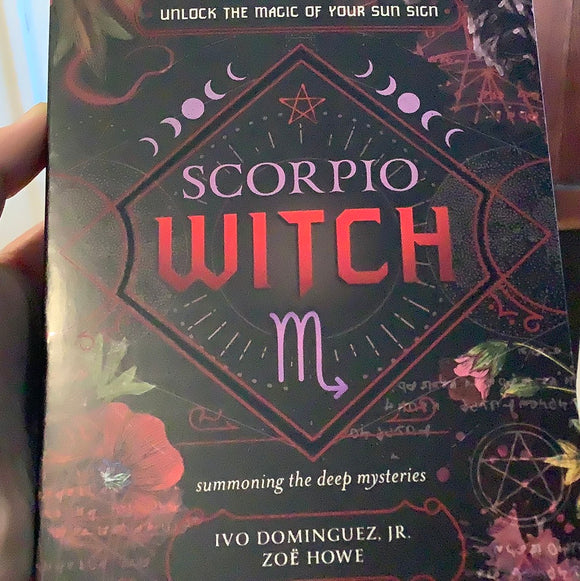 Scorpio Witch by Ivo Dominguez Jr. and Zoe Howe