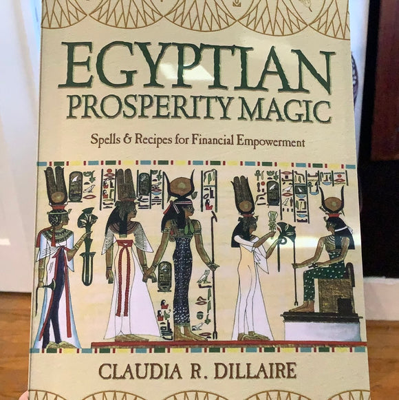 Egyptian Prosperity Magic by Claudia R. Dillaire