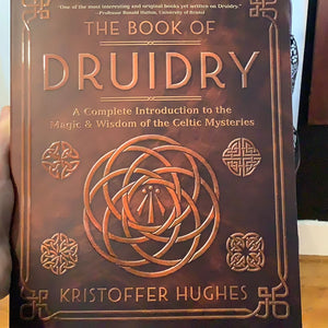 The Book of Druidry by Kristoffer Hughes