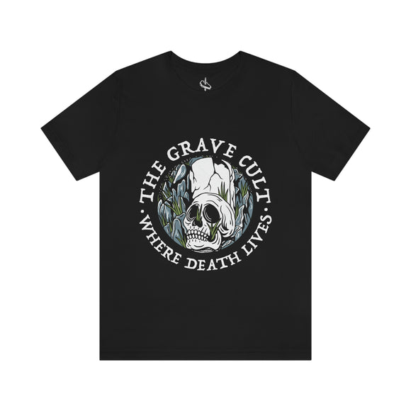 The Grave Cult - Where Death Lives - Unisex T-Shirt