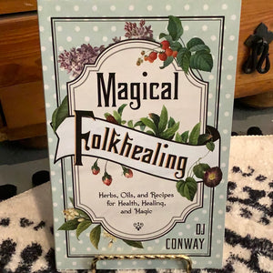 Magical Folkhealing by D.J. Conway