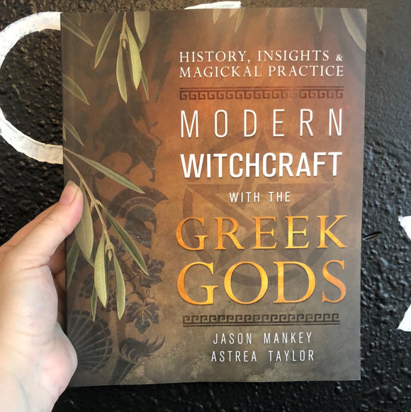 Modern Witchcraft with the Greek Gods by Jason Mankey and Astrea Taylor