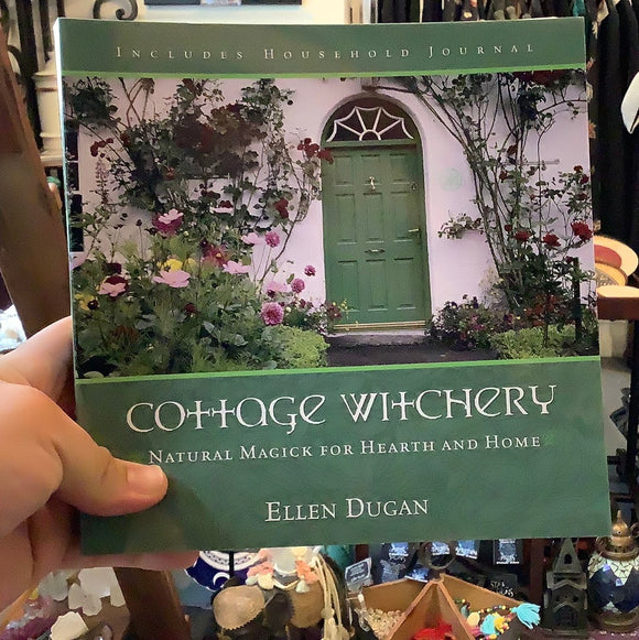 Cottage Witchery by Ellen Dungan