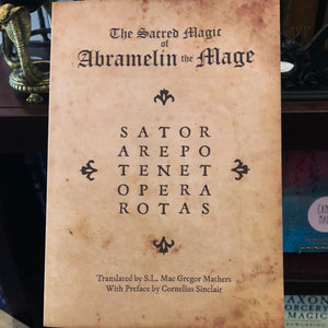 The Sacred Magic of Abramalin the Mage by S.L. Mac Gregor Mathers