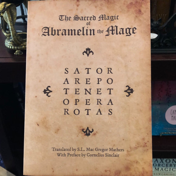 The Sacred Magic of Abramalin the Mage by S.L. Mac Gregor Mathers