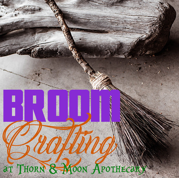 9/25/22 Broom Crafting Workshop - Sun. Sept. 25th