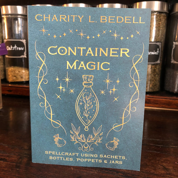 Container Magic by Charity L. Bedell