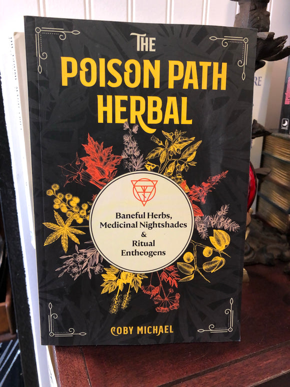 Poison Path Herbal by Coby Michael