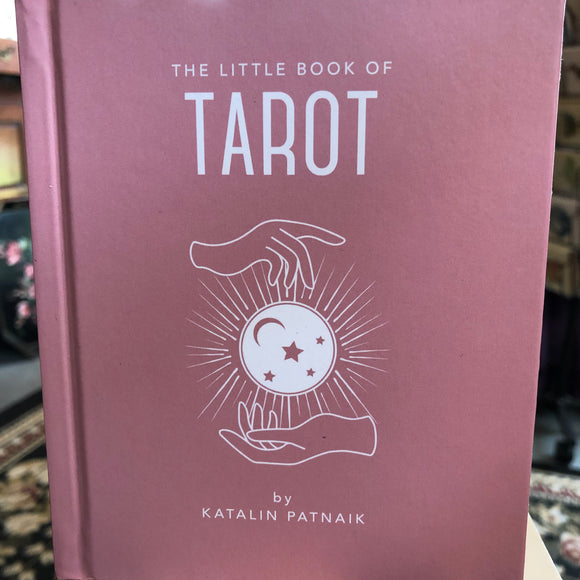 The Little Book of Tarot by Katalin Patnaik