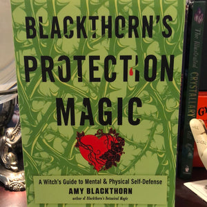 Blackthorn’s Protection Magic By Amy Blackthorn