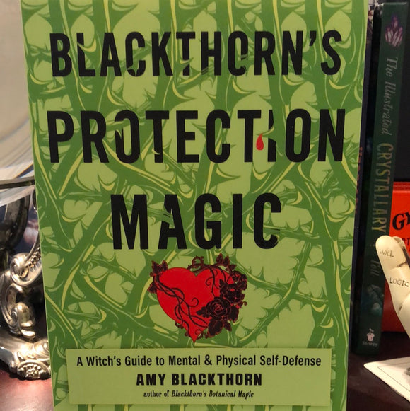 Blackthorn’s Protection Magic By Amy Blackthorn