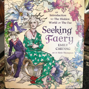 Seeking Faery by Emily Carding