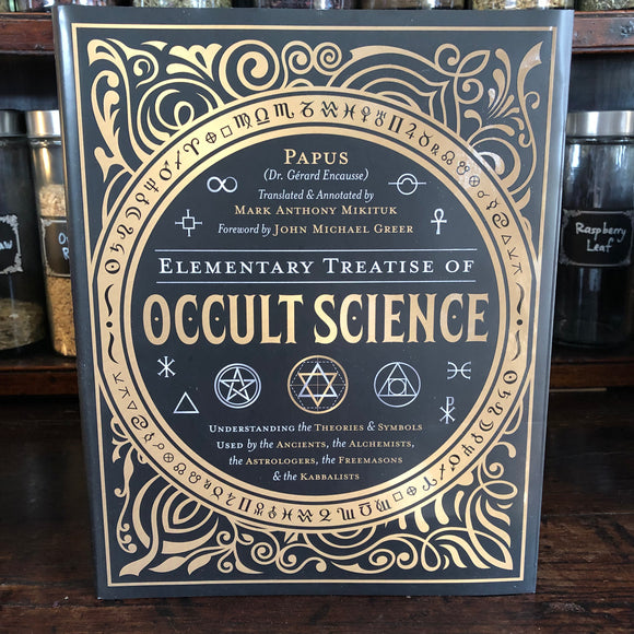 Elementary Treatise of Occult Science by Mark Anthony Mikituk