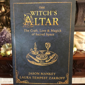 The Witch’s Altar by Jason Mankey and Laura Tempest Zakroff