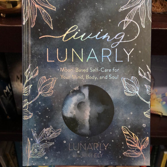 Living Lunarly by Kiki Ely