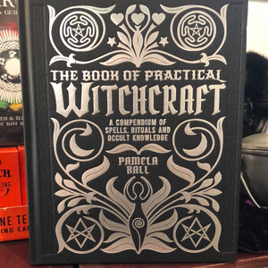 The Book of Practical Witchcraft by Pamela Ball