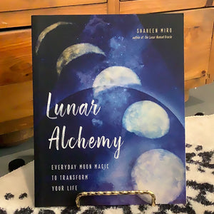 Lunar Alchemy by Shaheen Miro