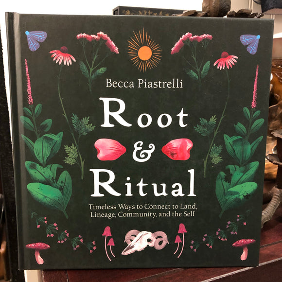 Root & Ritual by Becca Piastrelli