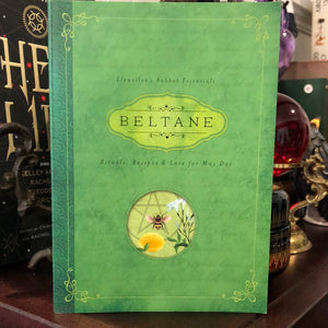 Llewellyn’s Sabbat Essentials - BELTANE