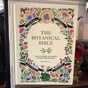 The Botanical Bible by Sonya Patel Ellis