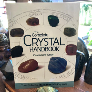 The Complete Crystal Handbook by Cassandra Eason