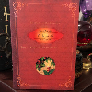 Llewellyn’s Sabbat Essentials - YULE