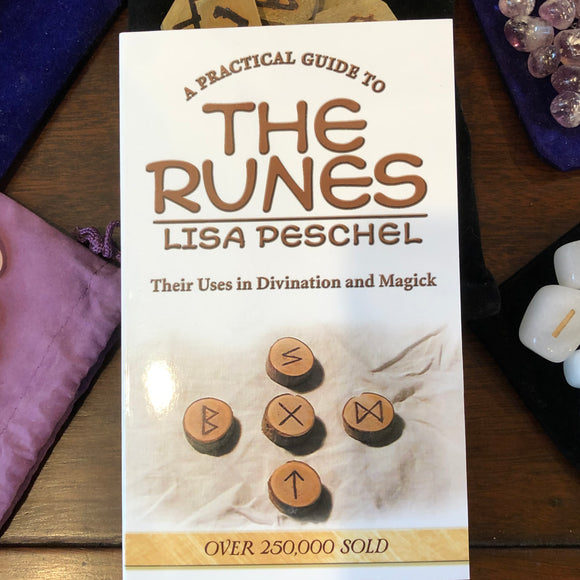 A Practical Guide to the Runes by Lisa Peschel